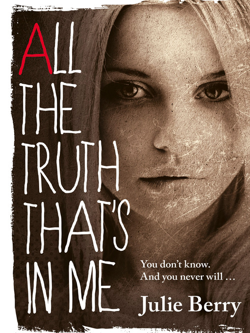 Title details for All the Truth That's in Me by Julie Berry - Wait list